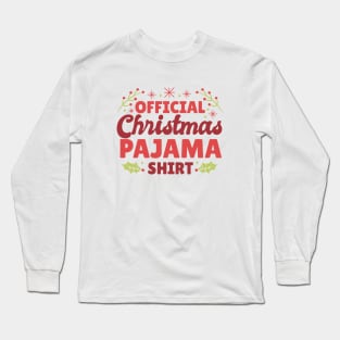 CHRISTMAS PAJAMA SHIRT Long Sleeve T-Shirt